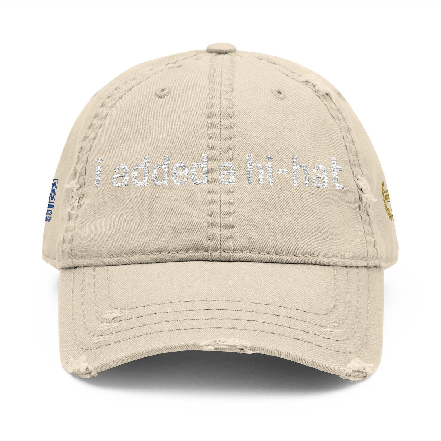 Distressed "I added a hi-Hat" (Embroidered)
